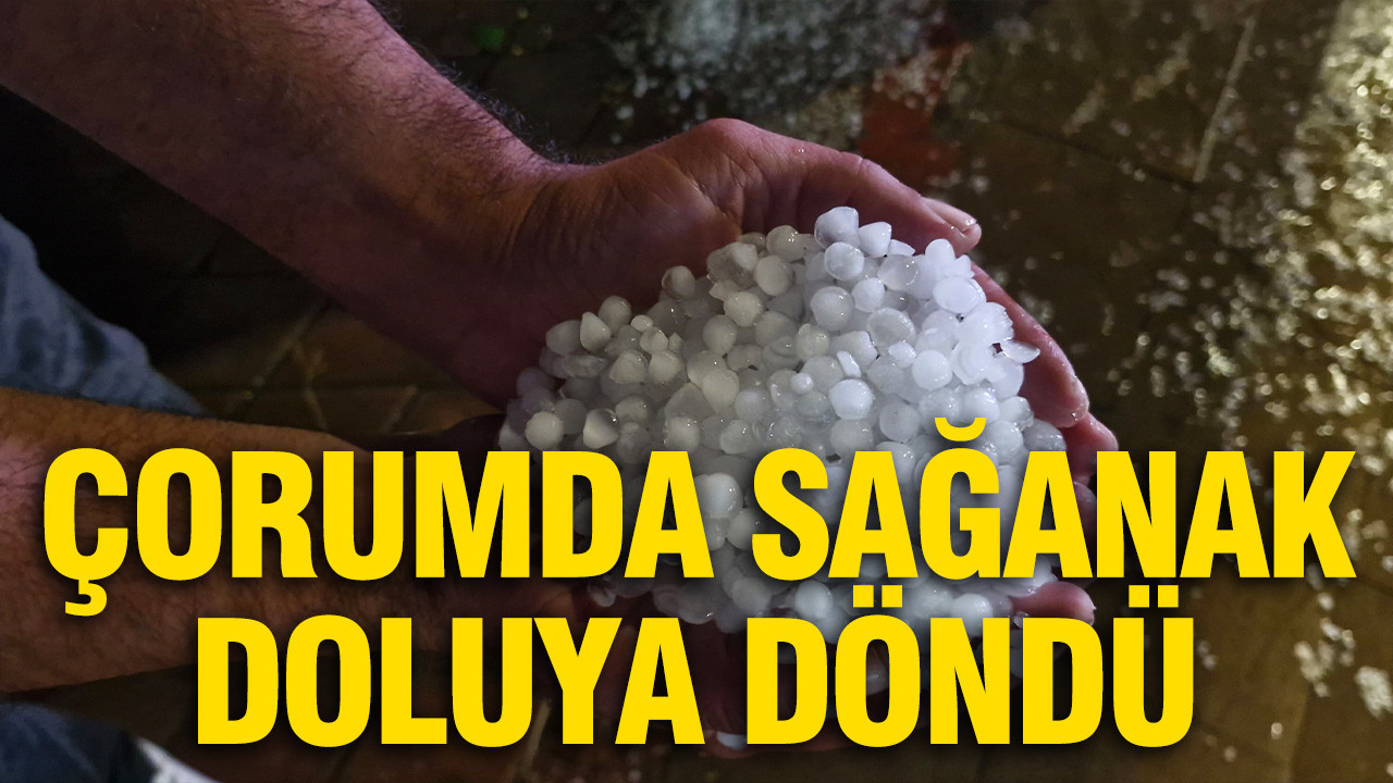 Çorum’da sağanak doluya döndü: Cadde ve sokaklar beyaza büründü Haber gorseli
